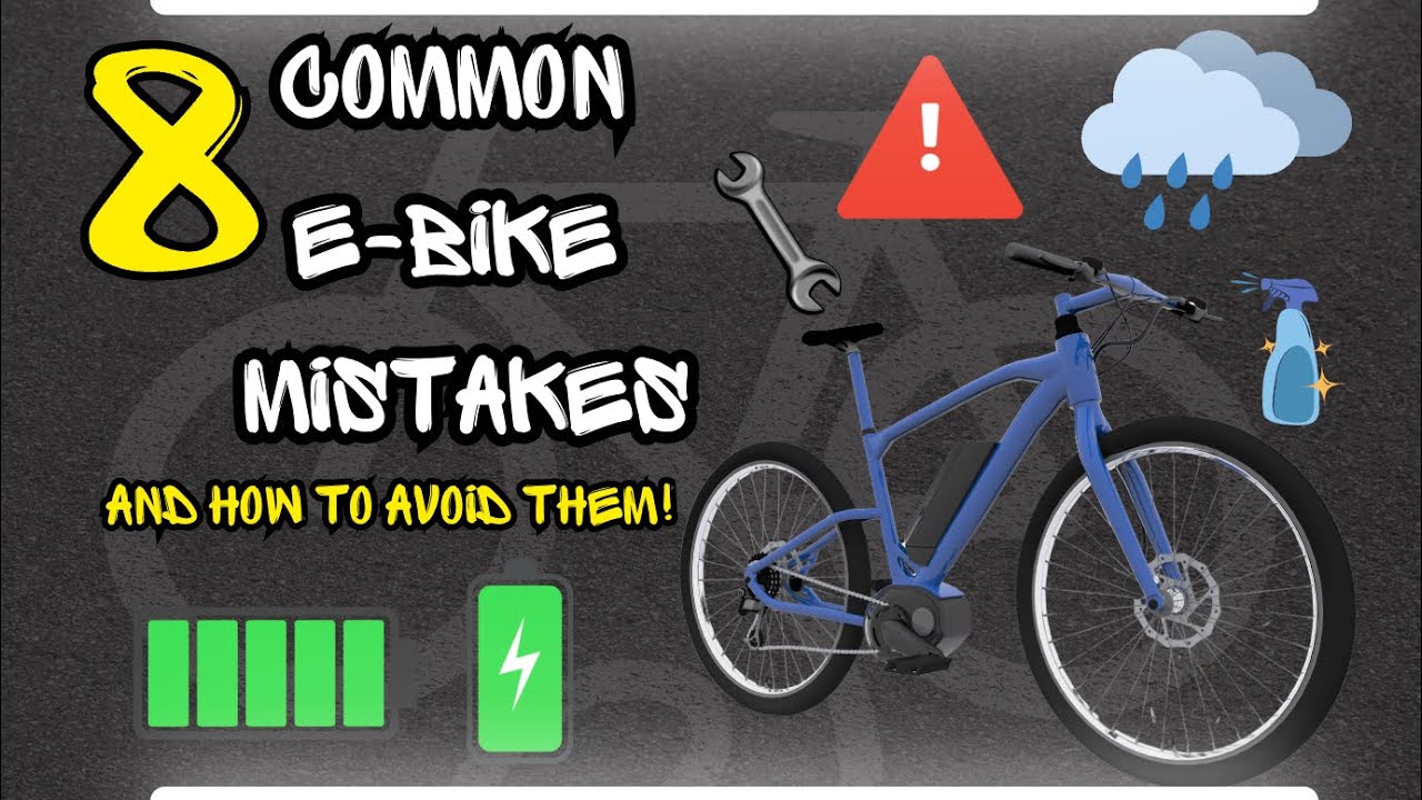 8 Common E-Bike Mistakes That Can COST You (and How to Avoid Them!)
