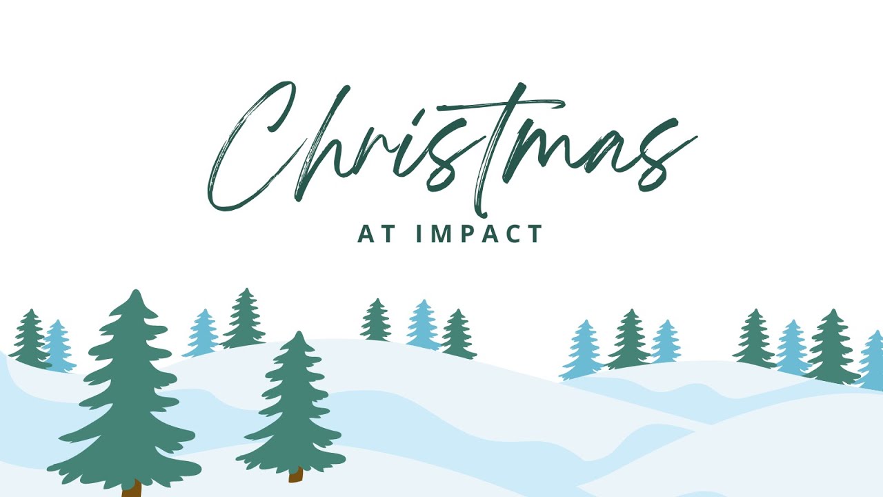 Impact Church Live | Christmas @ Impact - Week 3 w/ Pastor Nate Perkins | December 21