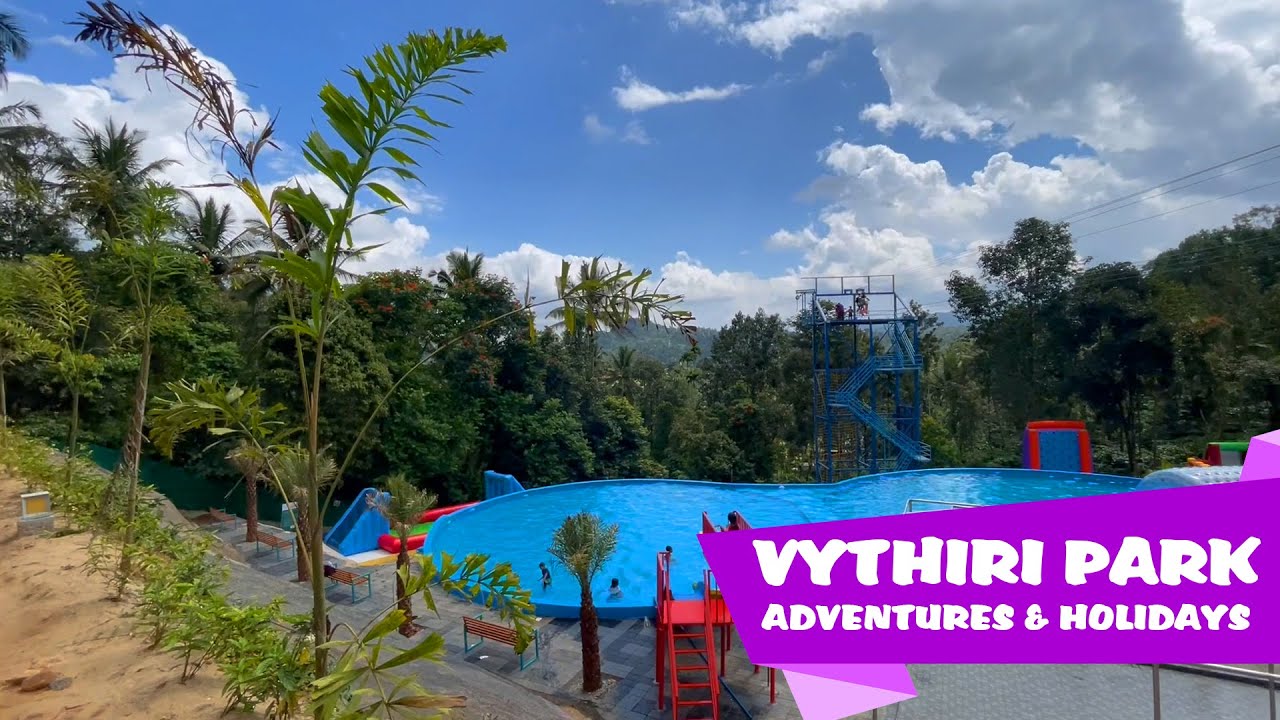 Vythiri Park | Adventures & Holidays | MALAYALAM | HD MUSIC
