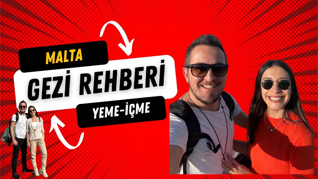 MALTA GEZİ REHBERİ | MALTA GEZİLECEK YERLER | MALTA YEME-İÇME
