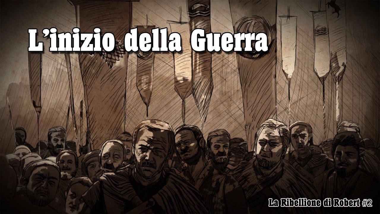 La Ribellione di Robert #2: L'inizio della Guerra