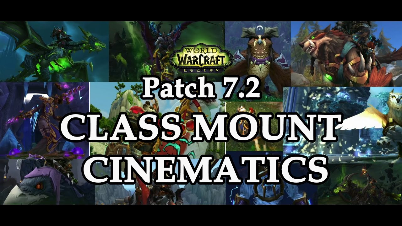 ALL NEW 7.2 Class Mounts Cinematics!!
