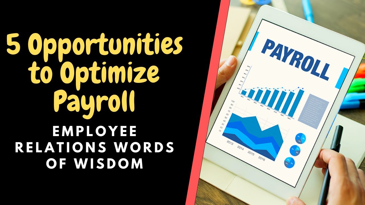5 Opportunities to Optimize Payroll #Payroll