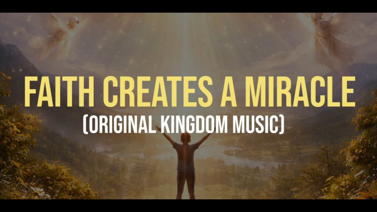 FAITH CREATES A MIRACLE v2 | LYRIC VIDEO | ORIGINAL ACQ KINGDOM MUSIC