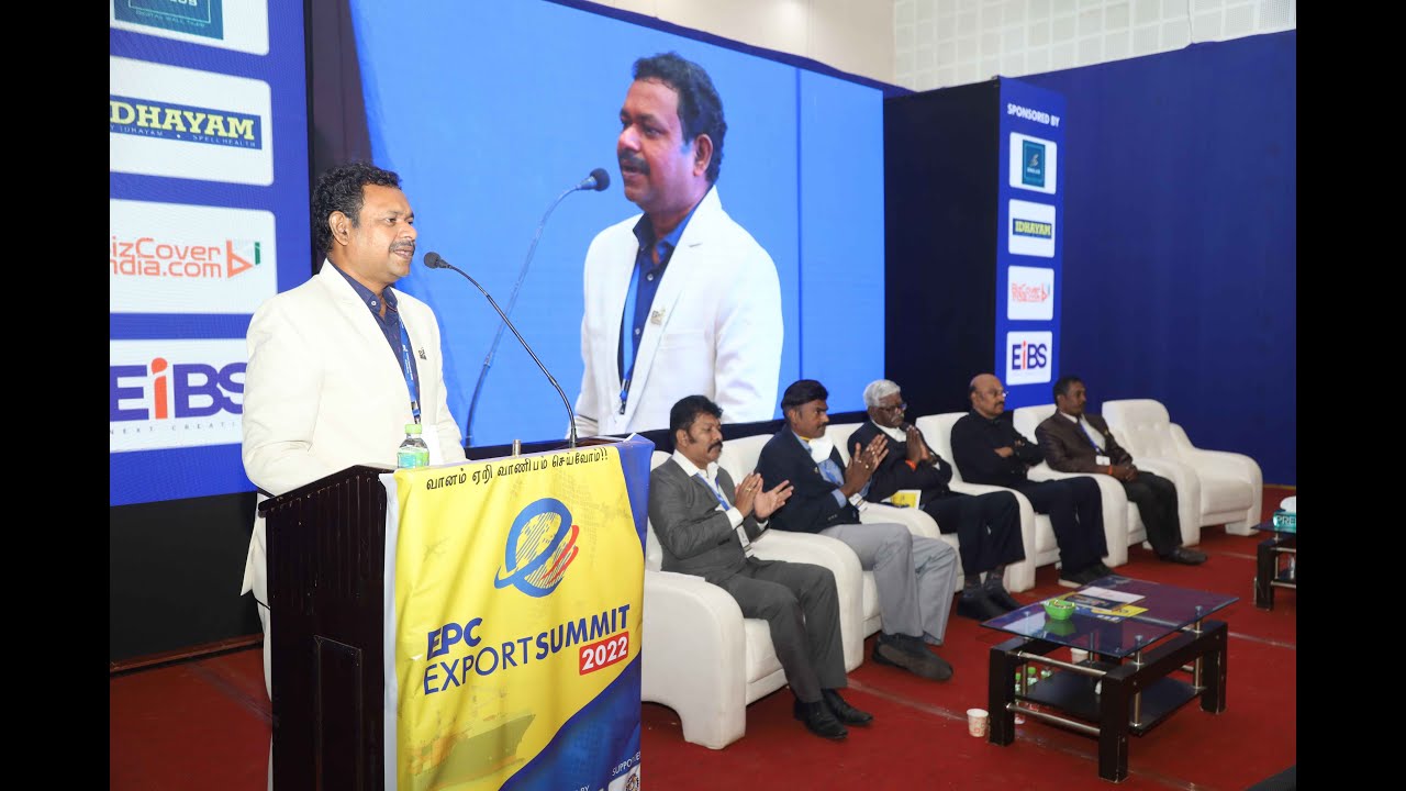 Export Summit 2022 - Opportunities in Global Trade by Mr. G Rajamurthy, Vice Chairman EPC