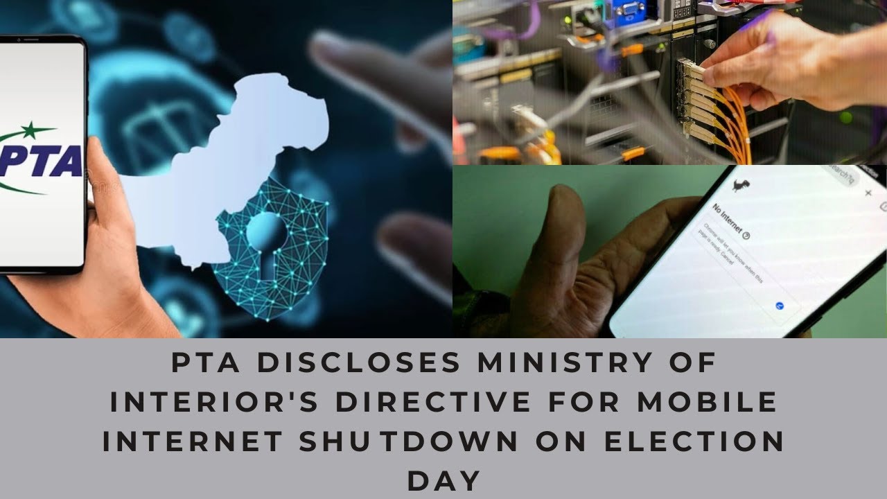 PTA Discloses Ministry of Interior's Directive for Mobile Internet Shutdown on Election Day