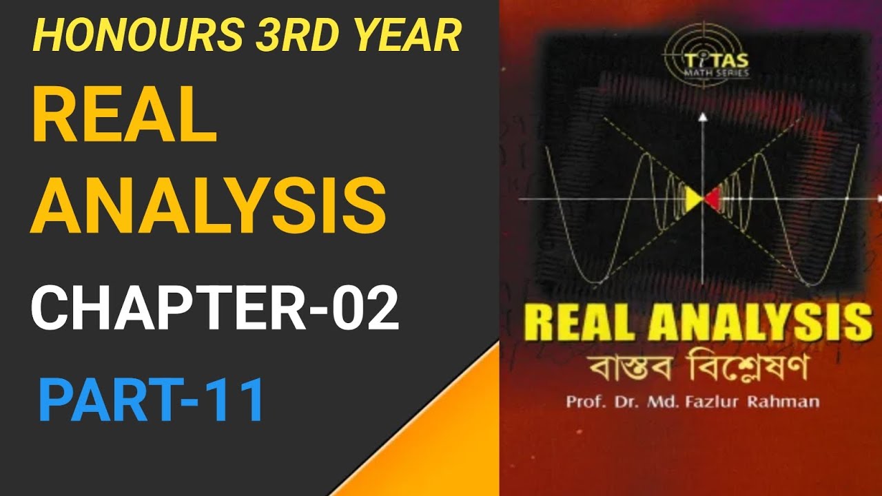 Real Analysis,Chapter-02,Part-11.Example-3,5.Honours 3rd Year.