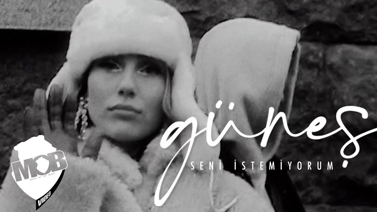 G&uuml;neş - Seni İstemiyorum (Official Music Video)