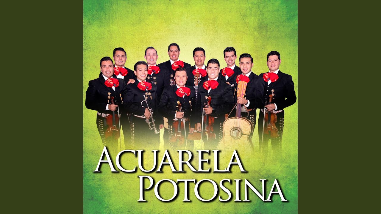Acuarela Potosina (feat. Mariachi del Estado de San Luis Potosí)