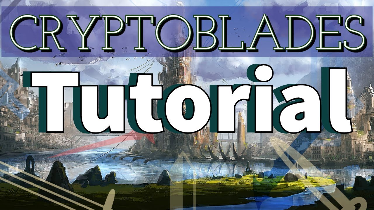 CryptoBlades Tutorial - How to get playing and earn big time!