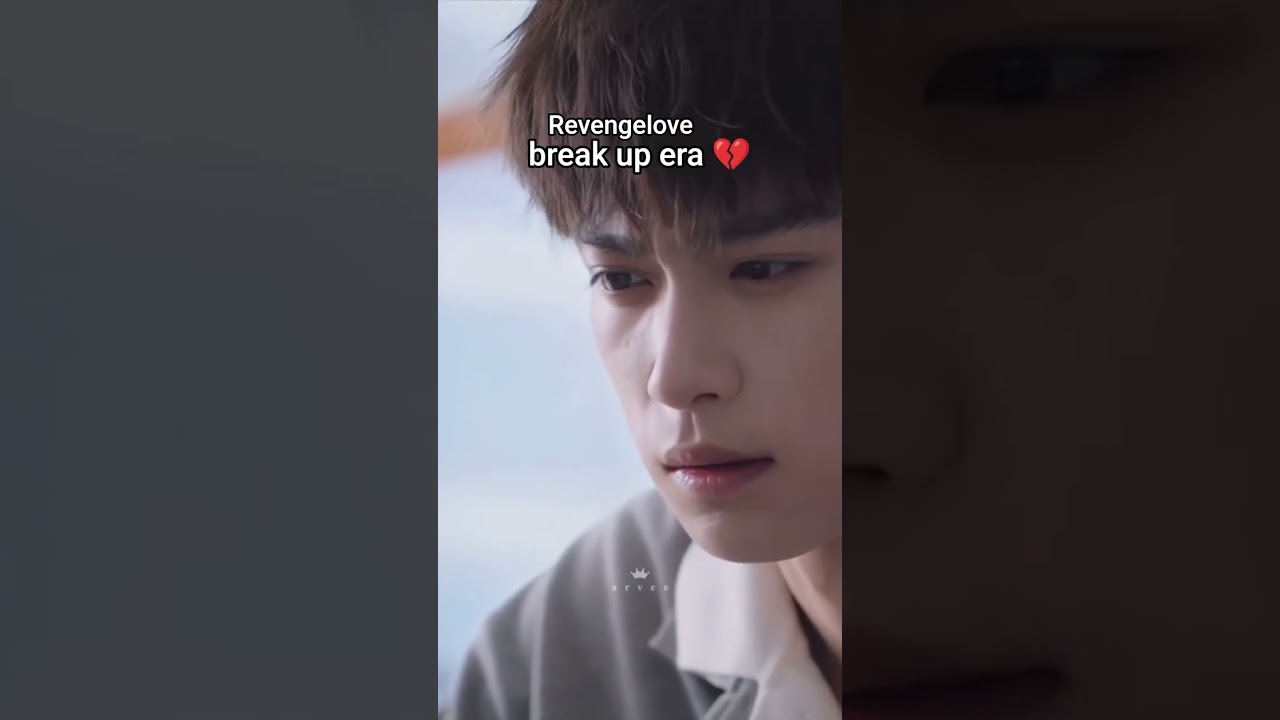 Revengelove love break up era 💔 I'm crying guys 😢 
