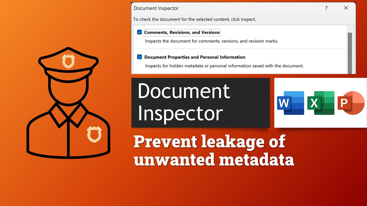 Protect sensitive data and privacy  - Document Inspector - Microsoft Office