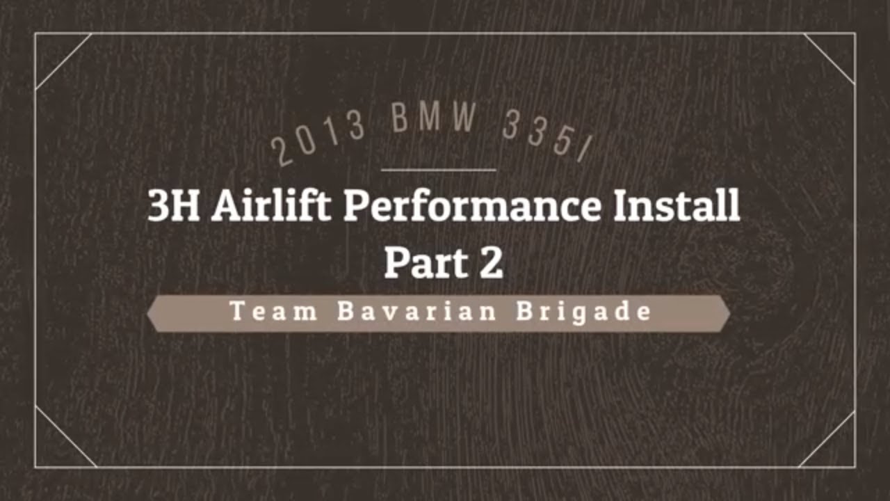Airlift Performance Suspension Install PT.2 | BMW F30