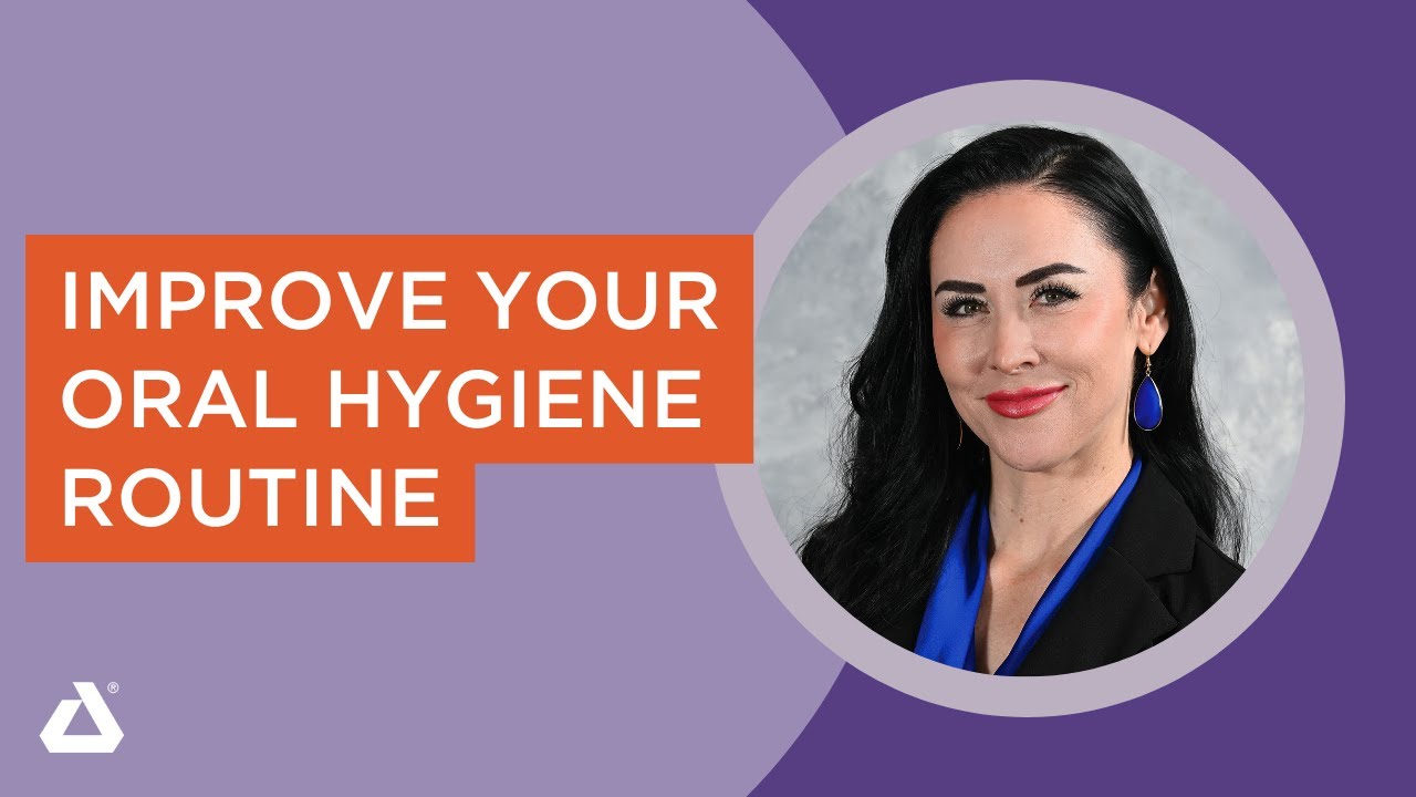 Improve Your Oral Hygiene Routine | Dr. Heather Schneider Expert Advice