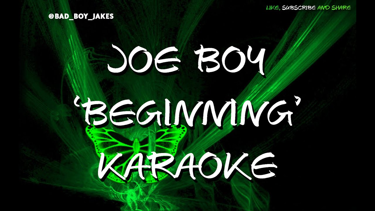 JOEBOY - BEGINNING - KARAOKE
