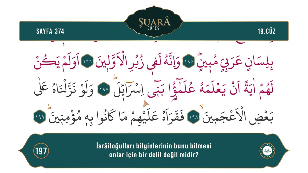 Diyanet Ok Takipli Hatim 19. Cüz - Kur'an-ı Kerim 374. Sayfa - Şuarâ Suresi 184-206. Ayetler