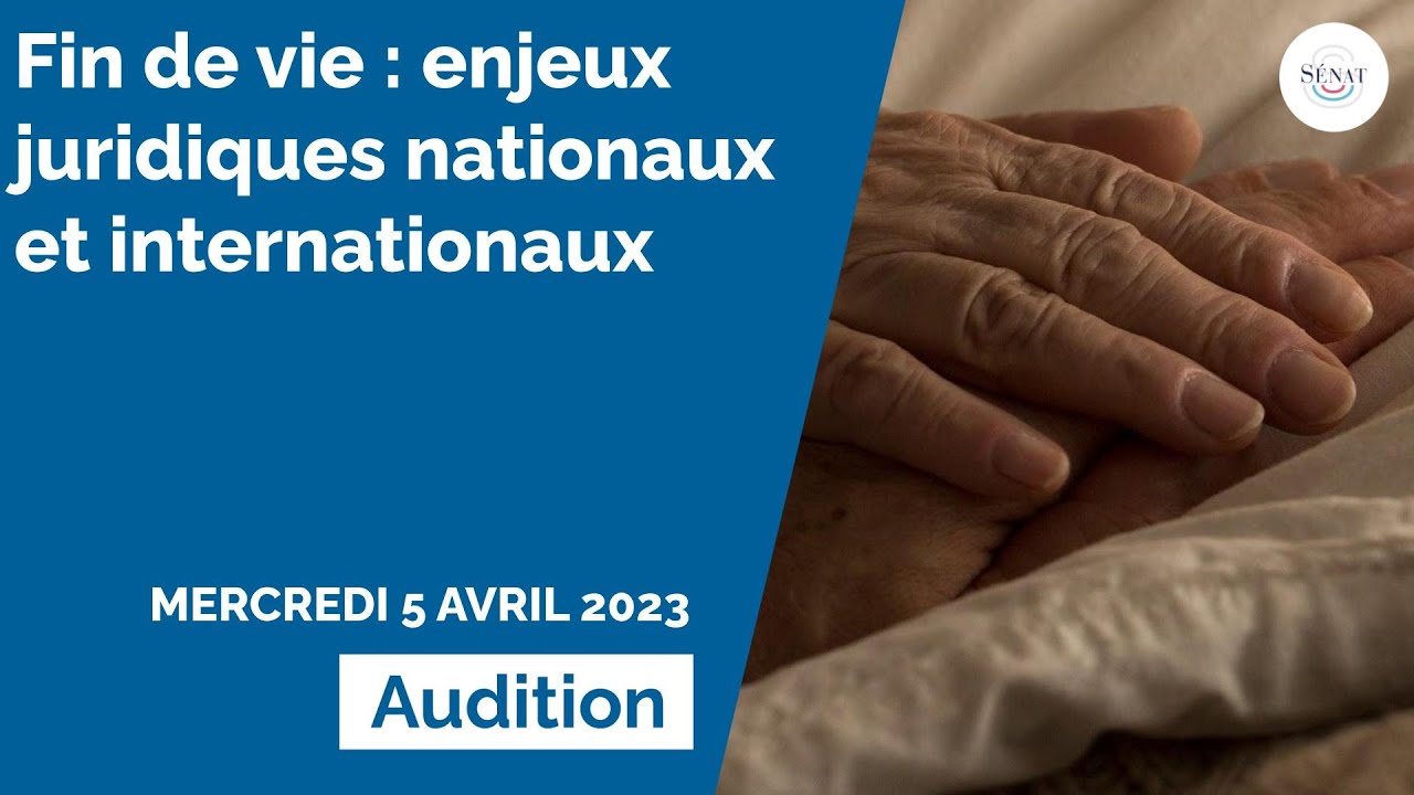 Fin de vie : enjeux juridiques nationaux et internationaux