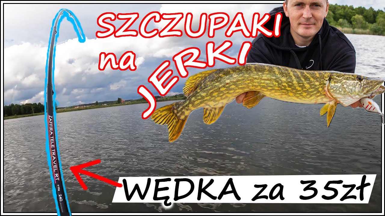 Wędka za 35zł - Szczupaki na JERKI tanim sprzętem || JAK ZŁOWIĆ SZCZUPAKA NA JERKI by Kaszub