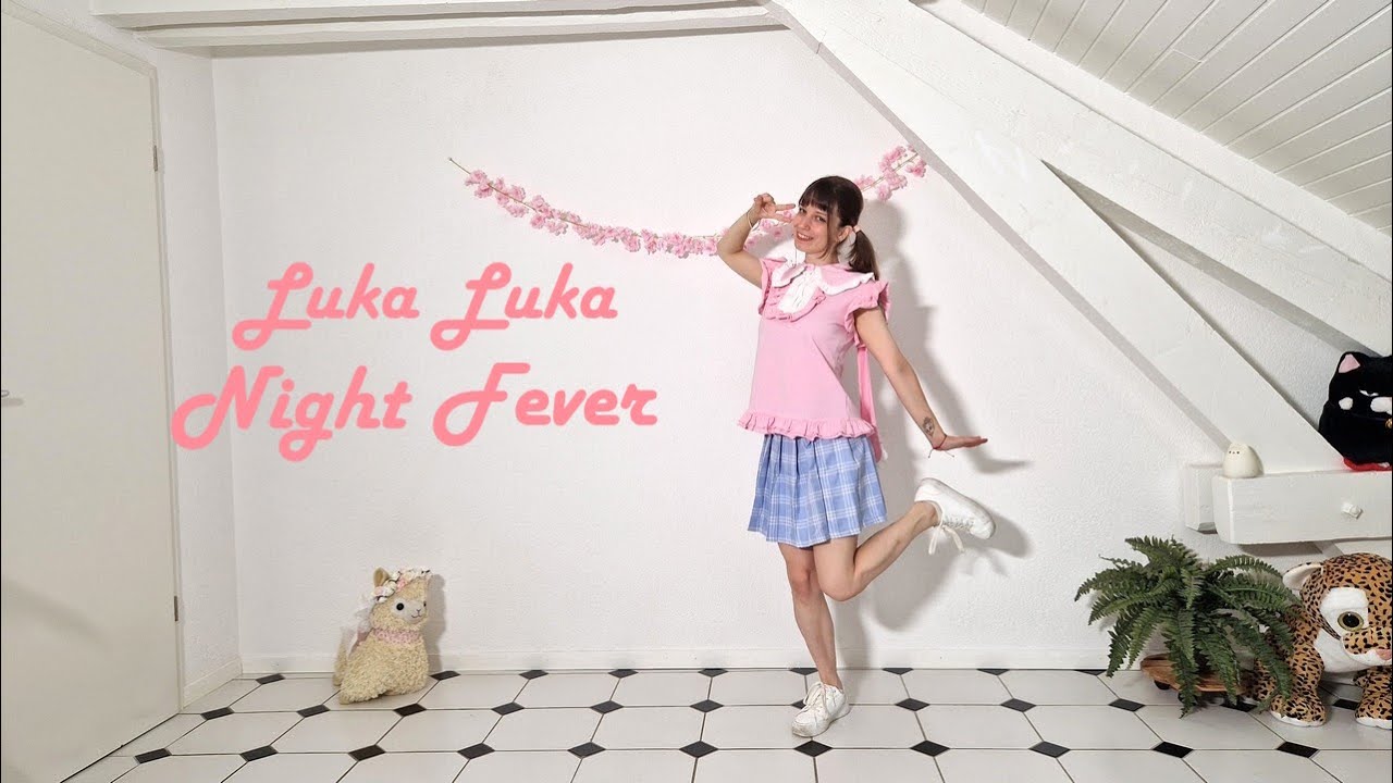 『Luka Luka ★ Night Fever』- Nana Mitani - Dance Cover