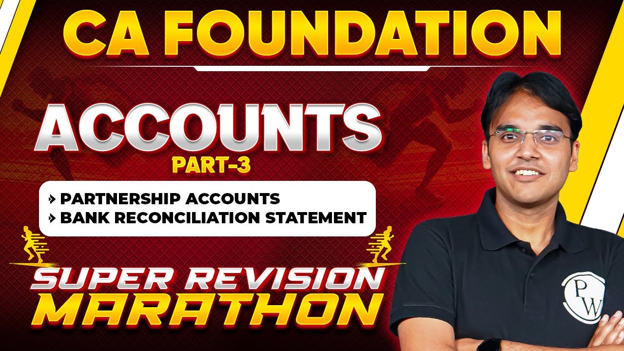 Accounting Super Revision Marathon (Part-3) 🔥🔥 | CA Foundation | CA Wallah by PW