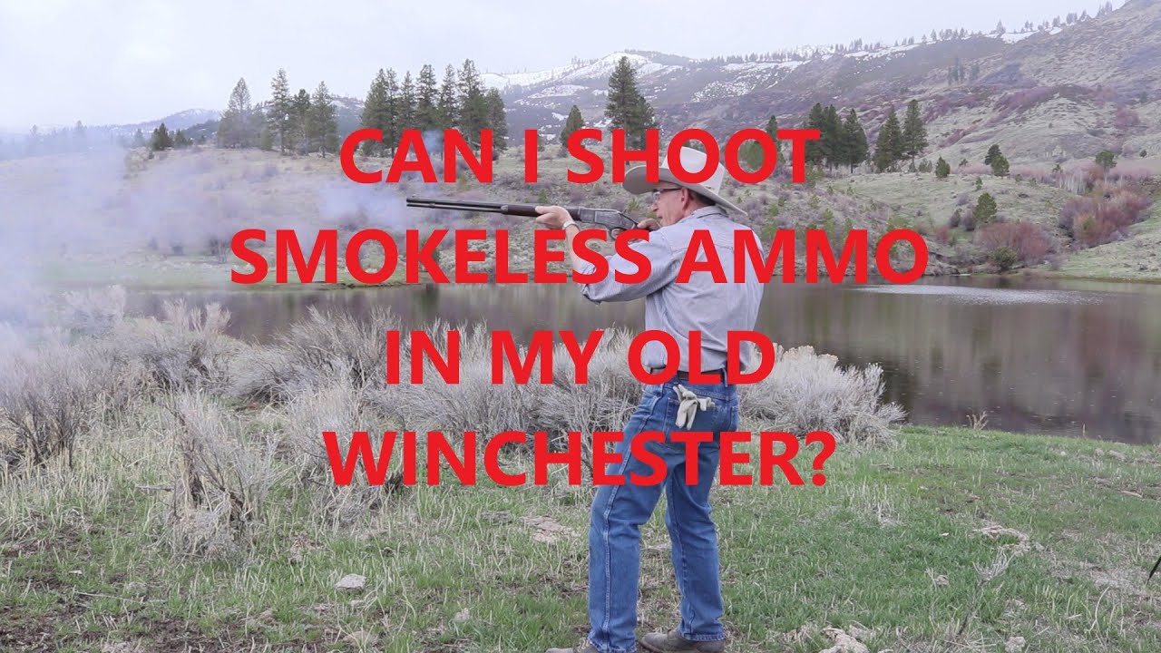 Can I Shoot Smokeless Ammo in my Old Winchester?