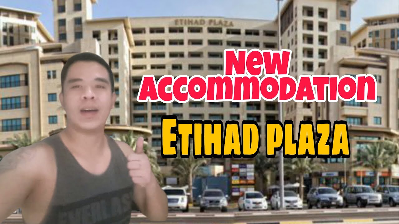 New Etihad Staff Accommodation ETIHAD PLAZA