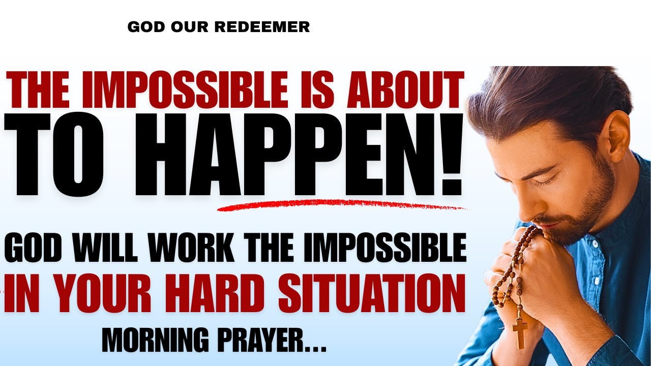God Will Work the Impossible in Your Situation! (Christian Motivation)
