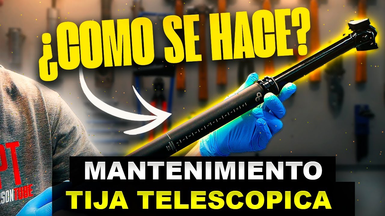 MANTENIMIENTO TIJA TELESCÓPICA