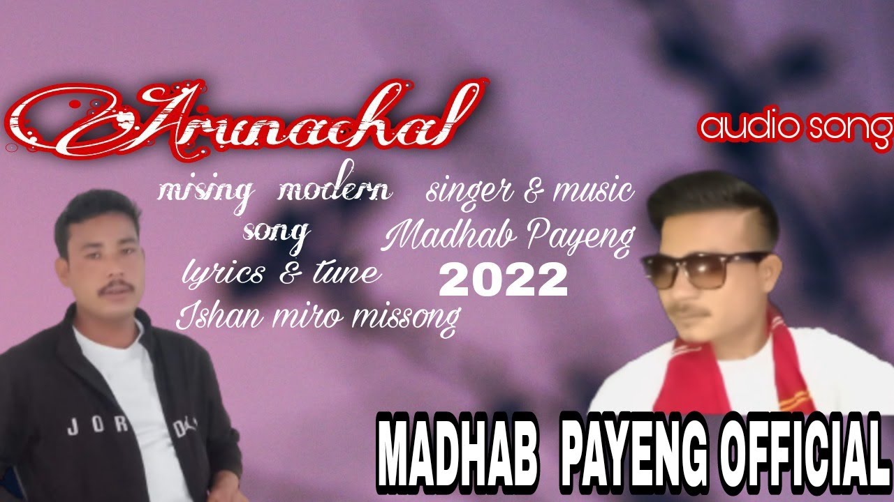 Arunachal//Mising//Modern//Bihu//Official Song//Madhab Payeng 2022