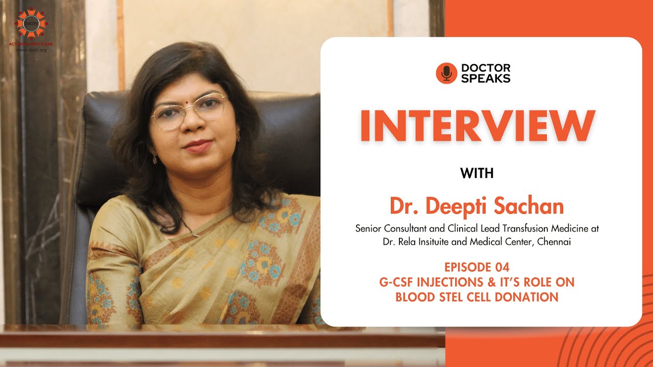 G-CSF Injection Explained by Dr. Deepti Sachan | Blood Stem Cell Donation Process | DATRI
