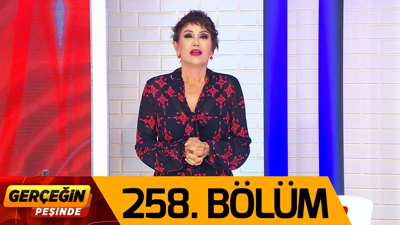 Gerçeğin Peşinde 258. Bölüm