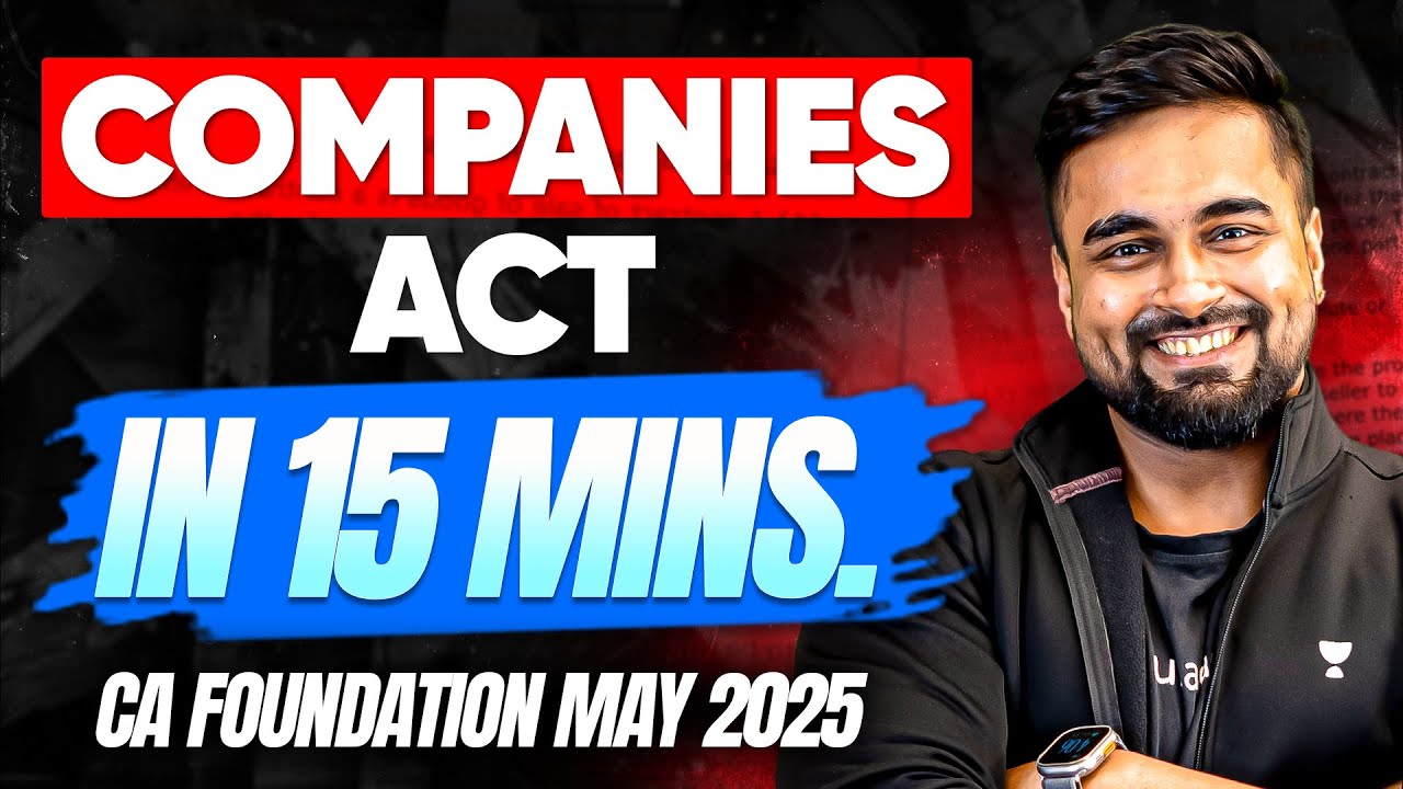 CA Foundation - Companies Act in 15 mins | CA CS Shantam Gupta #cafoundation