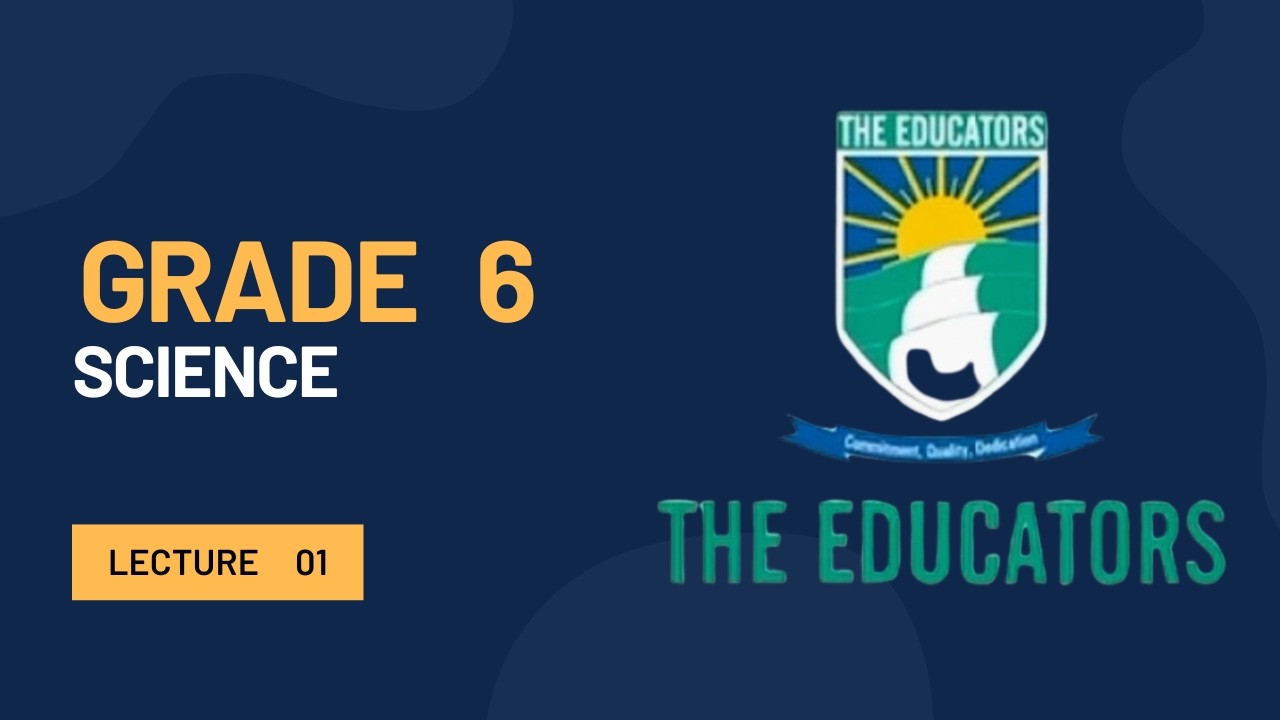 Science Lec 01 | Grade 6