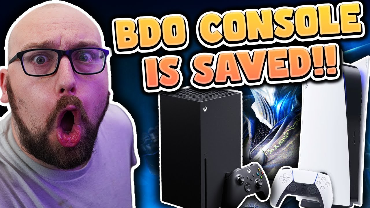 BDO CONSOLE IS SAVED!!