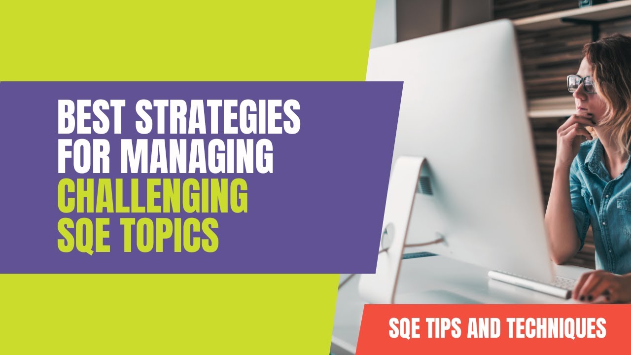 Best Strategies for Managing Challenging SQE Topics | Academy of Smart Lawyers