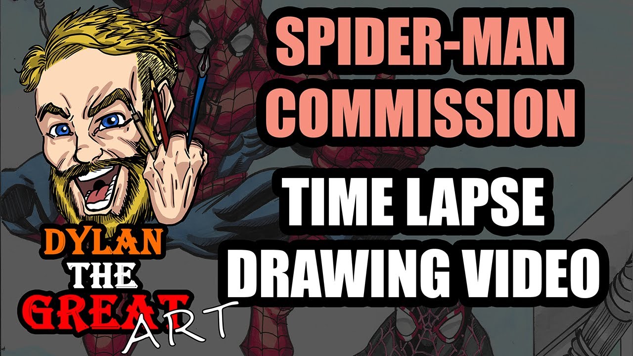 Spider-Man Commission - Time Lapse Drawing Video - Dylan the Great Art
