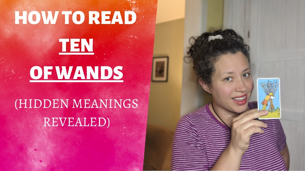 TEN OF WANDS tarot MEANING & symbolism (Includes reversed meanings & astrology)