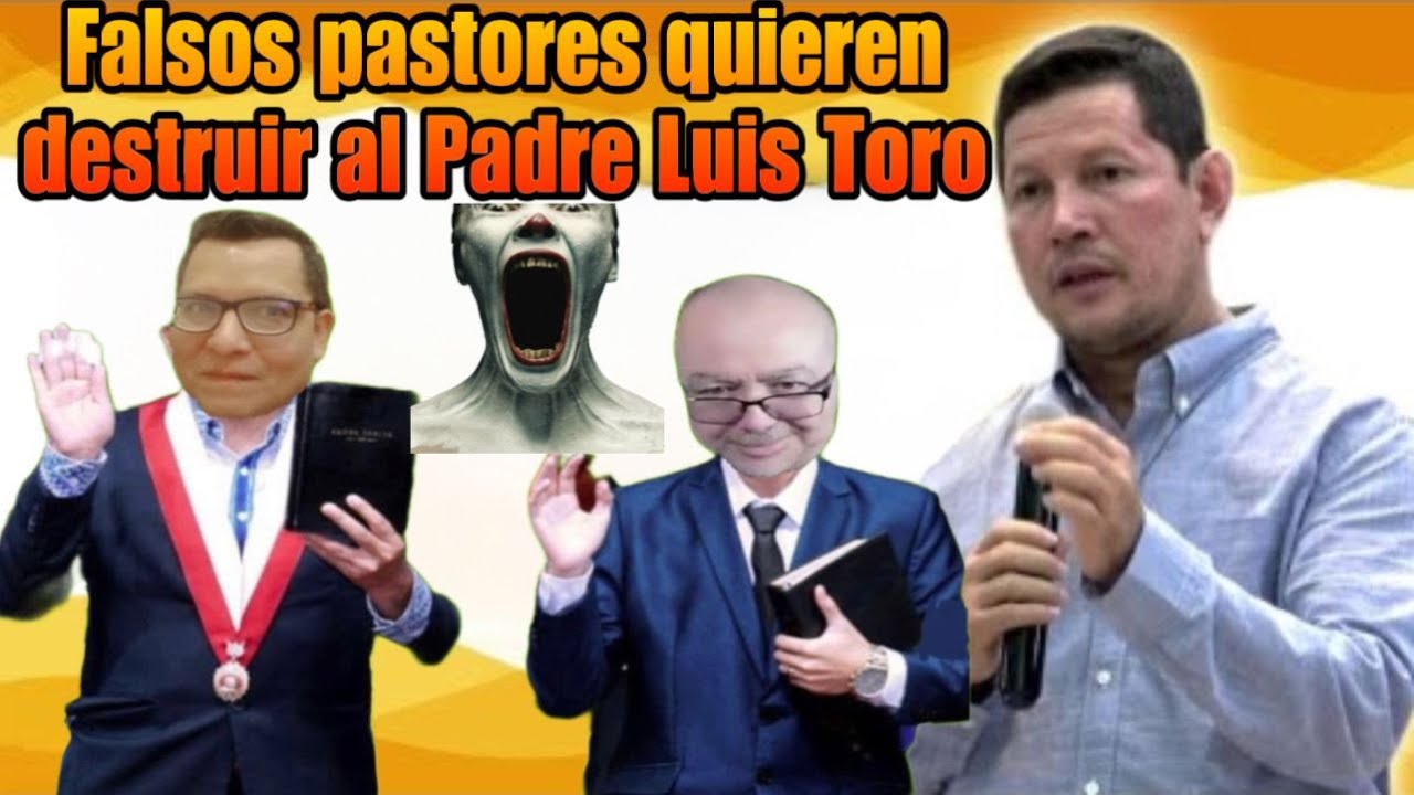 2 FALSOS PASTORES CON MUCHAS DOCTRINAS DISTINTAS UN SOLO OBJETIVO, CALLAR AL PADRE LUIS TORO