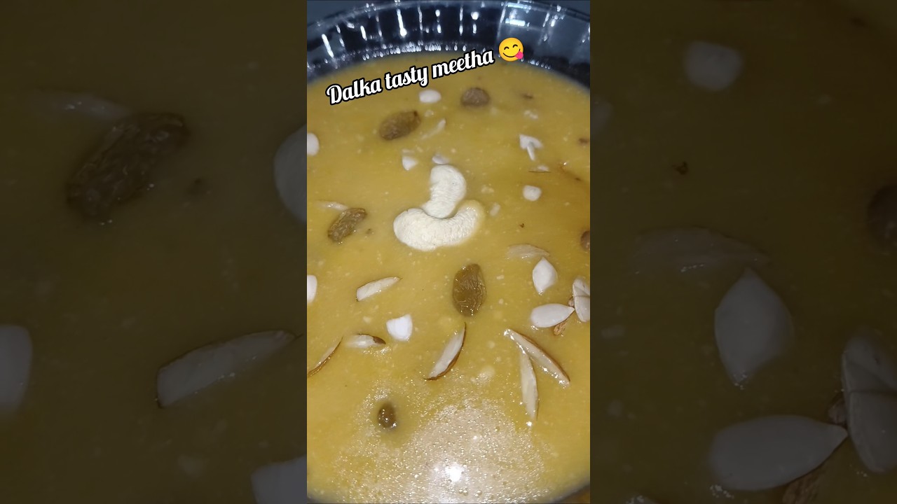 😋 Dalka Mazedar Meetha Ek Baar Khavoge Toh Bar Bar Banavoge 