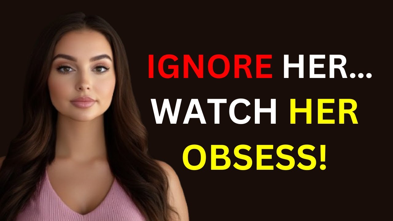 The MORE You Ignore Her, The HARDER She Falls!