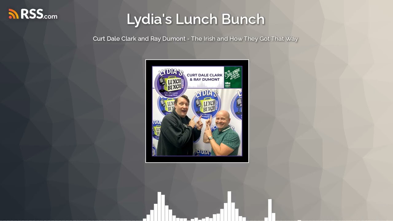 Curt Dale Clark and Ray Dumont - The Irish and How They Got That Way