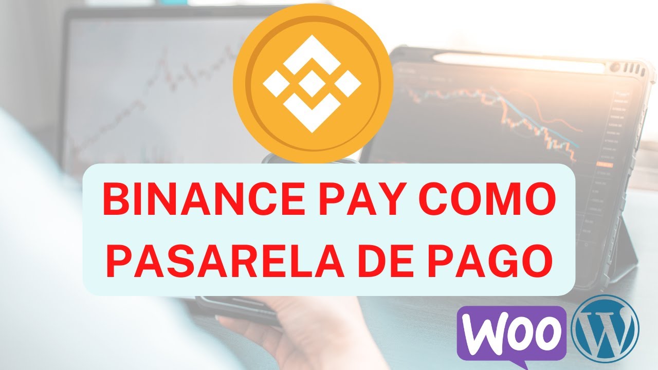 Utilizar Binance Pay como Pasarela de Pago en Wordpress