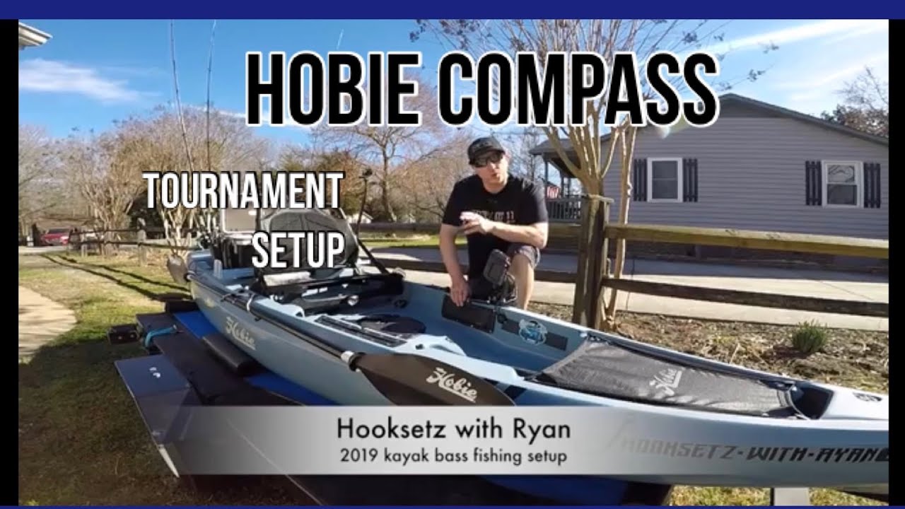 Kayak setup for bass fishing (Hobie Compass)