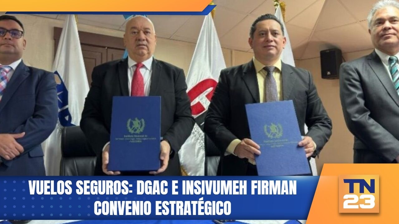 Vuelos seguros: DGAC e INSIVUMEH firman convenio estratégico