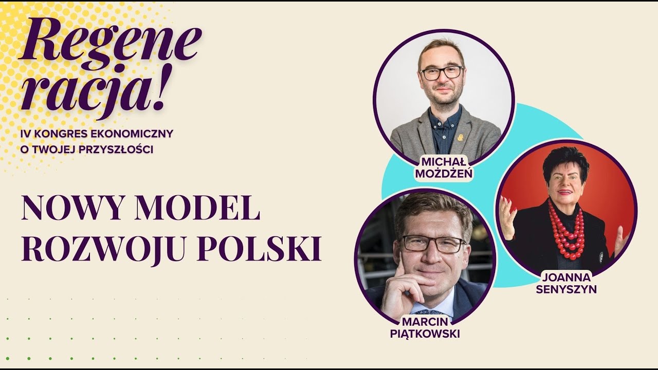 Nowy model rozwoju Polski | IV Kongres Regeneracja! 2025