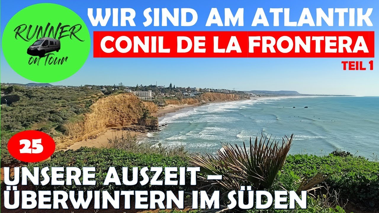 EIN HIGHLIGHT - WIR BLEIBEN LÄNGER | COSTA DE LA LUZ | ANDALUSIEN | SPANIEN MIT DEM WOHNMOBIL