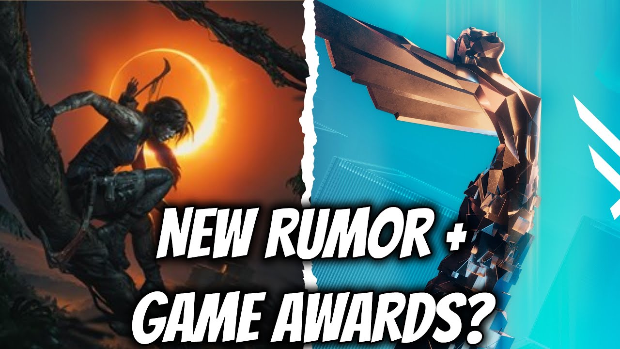 Давайте рассмотрим некоторые новые слухи об игре Tomb Raider + связь с Game Awards?