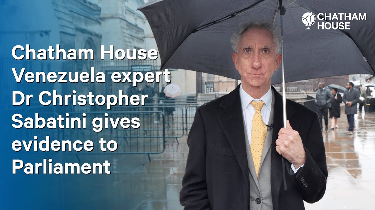 Chatham House Venezuela expert Dr Christopher Sabatini gives evidence to Parliament