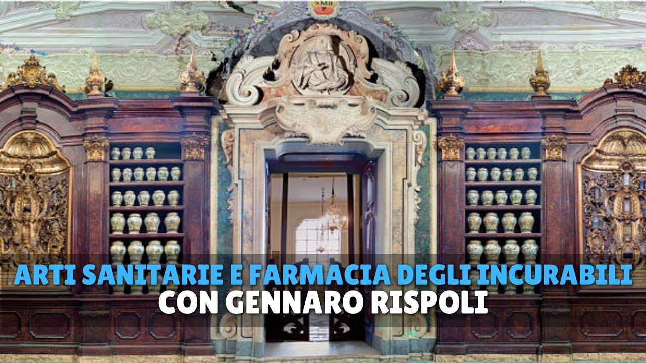 I medici napoletani, il Museo delle Arti Sanitarie e la Farmacia degli Incurabili- Storie di Napoli