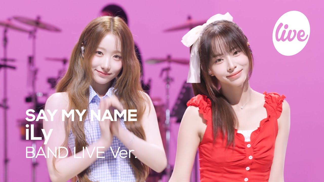 [4K] SAY MY NAME(세이마이네임) “iLy” Band LIVE 청량프리티키치큐트썸머러브송의 탄생💘 [it’s KPOP LIVE 잇츠라이브]